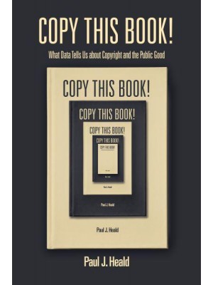 Copy This Book! What Data Tells Us About Copyright and the Public Good