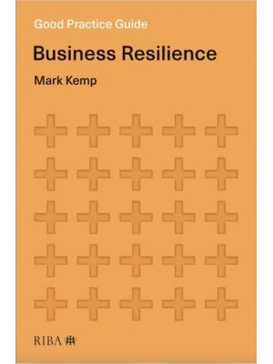 Business Resilience - Good Practice Guide