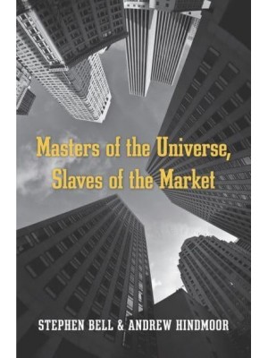 Masters of the Universe, Slaves of the Market