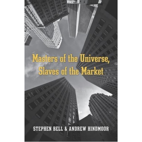 Masters of the Universe, Slaves of the Market