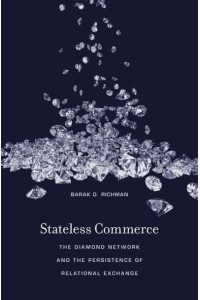 Stateless Commerce The Diamond Network and the Persistence of Relational Exchange