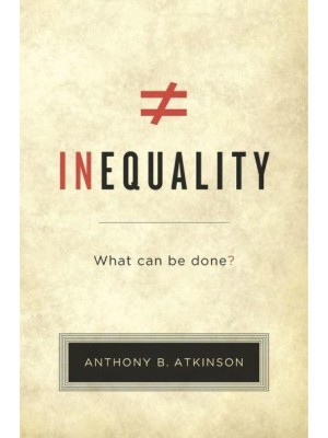 Inequality What Can Be Done?