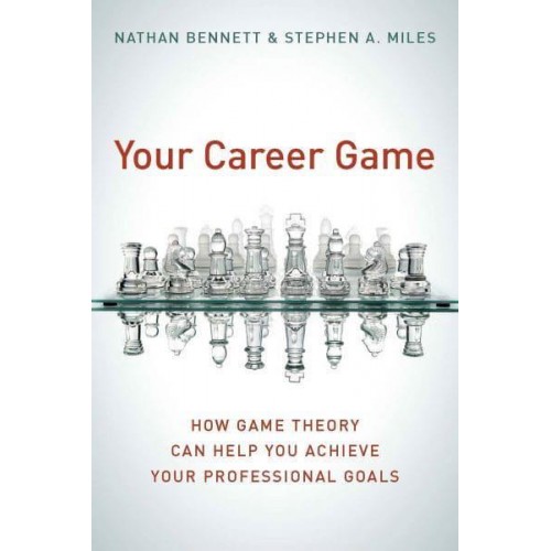 Your Career Game How Game Theory Can Help You Achieve Your Professional Goals