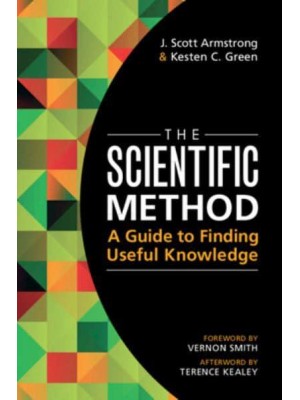 The Scientific Method A Guide to Finding Useful Knowledge