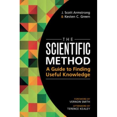 The Scientific Method A Guide to Finding Useful Knowledge