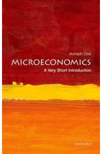 Microeconomics A Very Short Introduction - Very Short Introductions