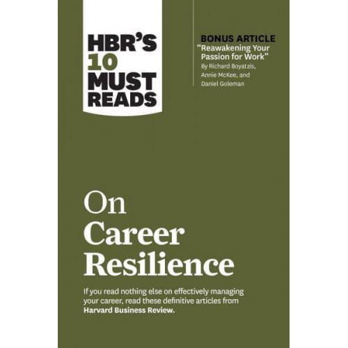 On Career Resilience - HBR's 10 Must Reads