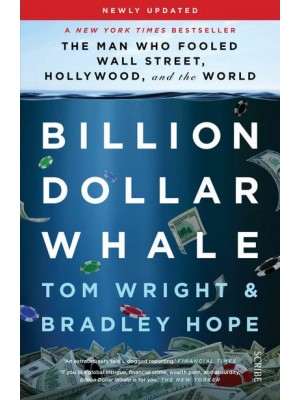 Billion Dollar Whale The Man Who Fooled Wall Street, Hollywood, and the World