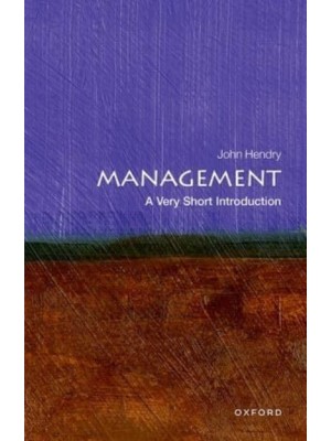Management A Very Short Introduction - Very Short Introductions