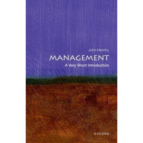 Management A Very Short Introduction - Very Short Introductions