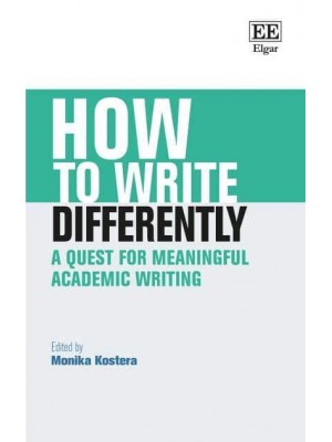 How to Write Differently A Quest for Meaningful Academic Writing - How to Guides