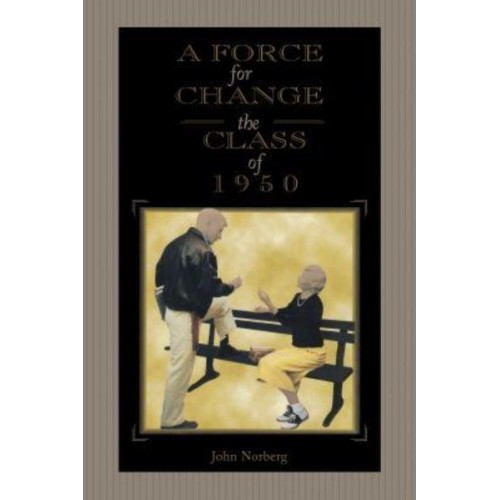 A Force for Change The Class of 1950