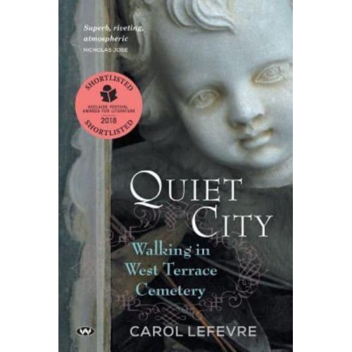 Quiet City: Walking in West Terrace Cemetery