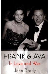 Frank & Ava In Love and War