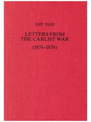 Letters from the Carlist War (1874-1876) - Exeter Hispanic Texts