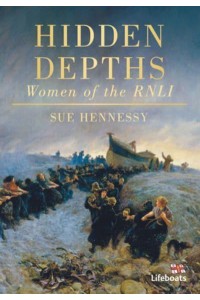 Hidden Depths Women of the RNLI