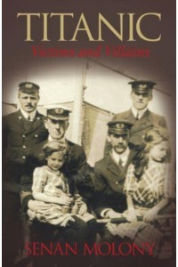 Titanic Victims and Villains