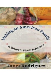 Making an American Family: A Recipe in Five Generations
