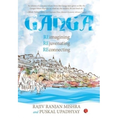 GANGA REIMAGINING REJUVENATING RECONNECTION