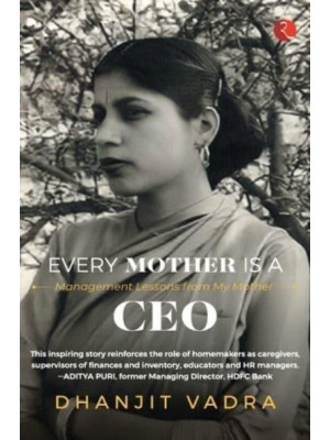 EVERY MOTHER IS A CEO