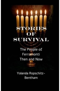 Stories of Survival: The People of Ferramonti: Then and Now