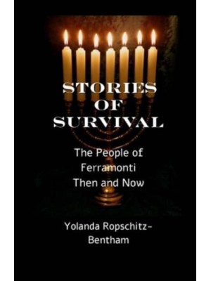 Stories of Survival: The People of Ferramonti: Then and Now