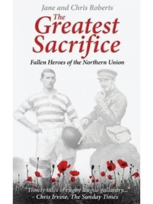 The Greatest Sacrifice Fallen Heroes of the Northern Union