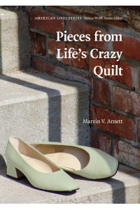 Pieces from Life's Crazy Quilt - American Lives
