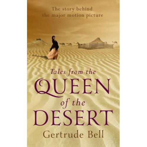 Tales from the Queen of the Desert