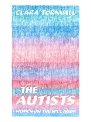 The Autists Women on the Spectrum