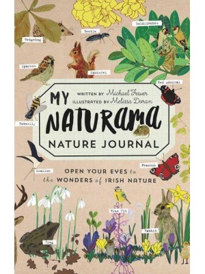 My Naturama Nature Journal Open Your Eyes to the Wonders of Irish Nature