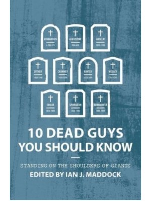 10 Dead Guys You Should Know Standing on the Shoulders of Giants