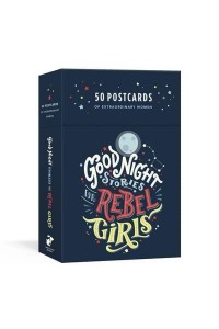 Good Night Stories for Rebel Girls: 50 Postcards