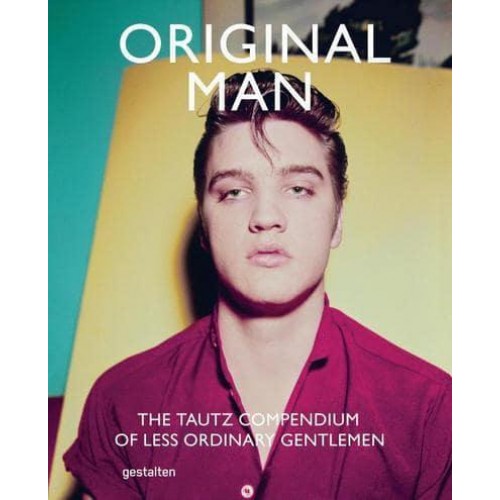 Original Man The Tautz Compendium of Less Ordinary Gentlemen