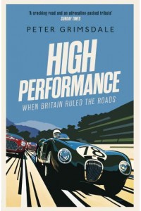 High Performance When Britain Ruled the Roads