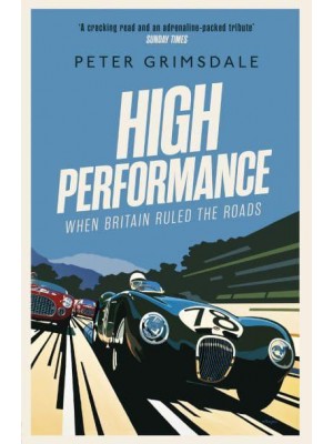 High Performance When Britain Ruled the Roads