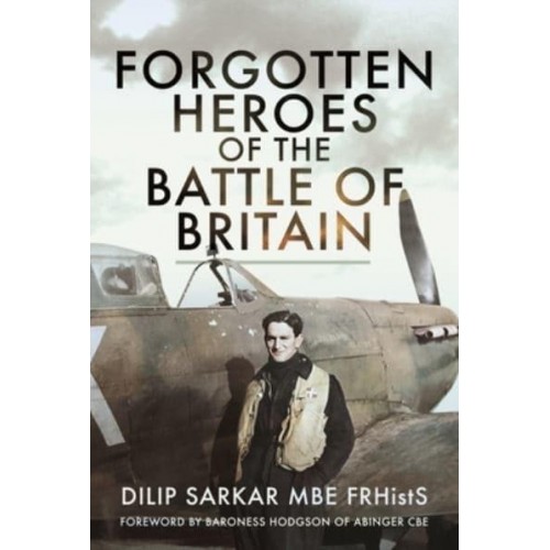 Forgotten Heroes of the Battle of Britain