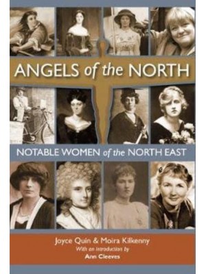 Angels of the North Notable Women of the North East