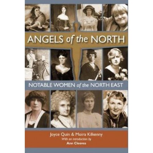 Angels of the North Notable Women of the North East