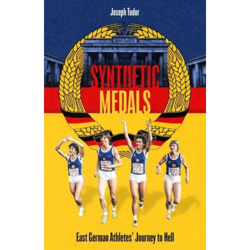 Synthetic Medals East German Athletes' Journey to Hell