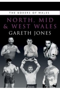 The Boxers of North, Mid and West Wales