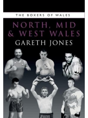 The Boxers of North, Mid and West Wales