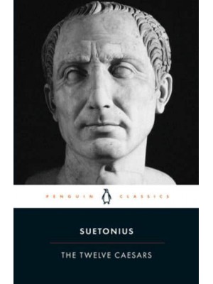 The Twelve Caesars - Penguin Classics