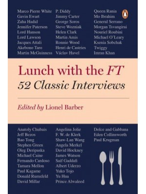 Lunch With the FT 52 Classic Interviews