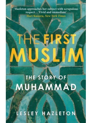 The First Muslim The Story of Muhammad