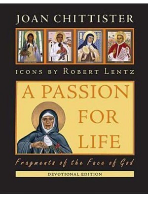 A Passion for Life Fragments of the Face of God