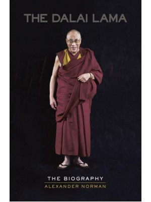 The Dalai Lama An Extraordinary Life