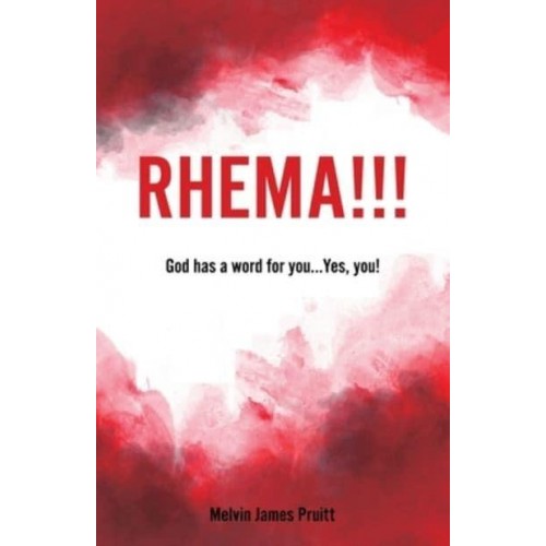 Rhema!!! God Has a Word for You... Yes, You!