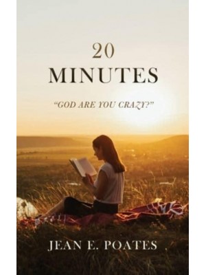20 Minutes God Are You Crazy?