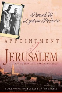 Appointment in Jerusalem A True Story of Faith, Love, and the Miraculous Power of Prayer